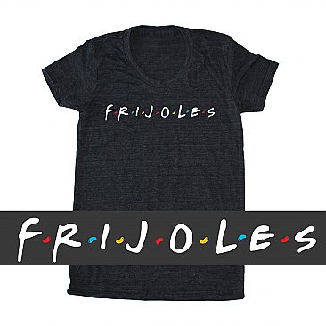 Frijoles Friends T-Shirt - Descendencia Latina